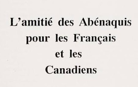 Chapitre 1 – L&rsquo;amitié des Abénakis pour les Français et les Canadiens – Ces indigènes susdits SAUVAGE (Roy, Raoul&nbsp;1991-1992)